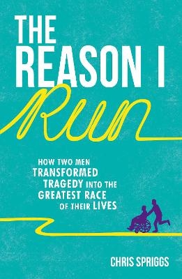 The Reason I Run - Christopher Spriggs