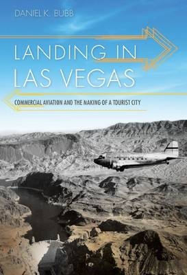 Landing in Las Vegas -  Daniel K. Bubb