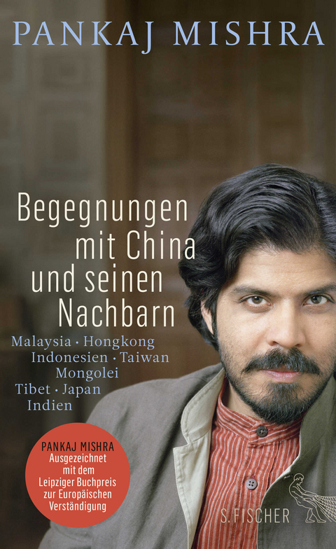 Begegnungen mit China und seinen Nachbarn - Pankaj Mishra