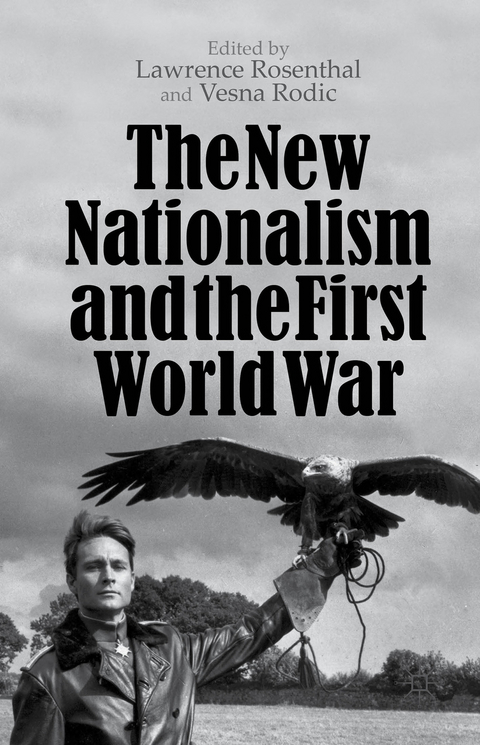 The New Nationalism and the First World War - 