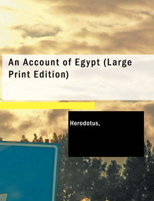 An Account of Egypt -  Herodotus