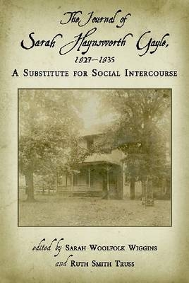 Journal of Sarah Haynsworth Gayle, 1827-1835 -  Sarah Haynsworth Gayle