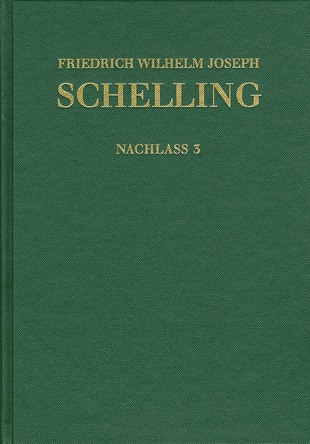 Friedrich Wilhelm Joseph Schelling: Historisch-kritische Ausgabe / Reihe II: Nachlaß. Band 3. Frühe theologische Arbeiten 1790–1791 - Friedrich Wilhelm Joseph Schelling