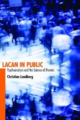 Lacan in Public -  Christian Lundberg