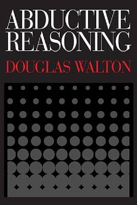 Abductive Reasoning -  Douglas Walton