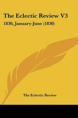 The Eclectic Review V3 -  The Eclectic Review