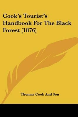 Cook's Tourist's Handbook For The Black Forest (1876) -  Thomas Cook and Son