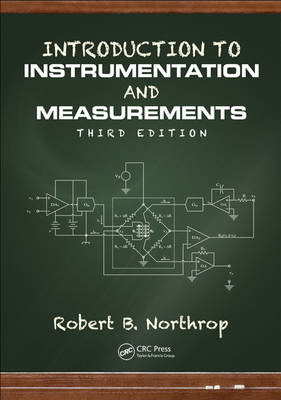 Introduction to Instrumentation and Measurements -  Robert B. Northrop