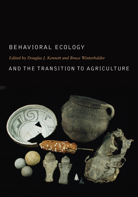 Behavioral Ecology and the Transition to Agriculture - 