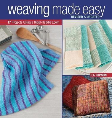 Weaving Made Easy - Liz Gipson