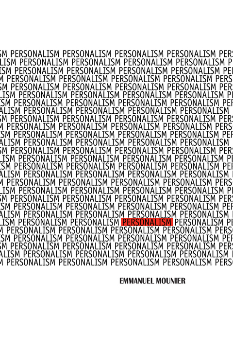 Personalism - Emmanuel Mounier