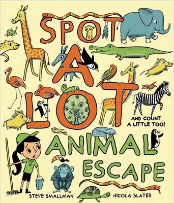 Spot A Lot Animal Escape -  Steve Smallman