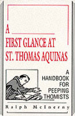 First Glance at St. Thomas Aquinas -  Ralph McInerny