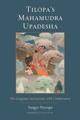 Tilopa's Mahamudra Upadesha -  Sangyes Nyenpa Rinpoche