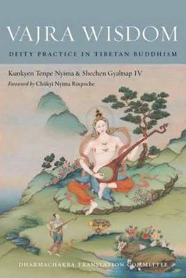 Vajra Wisdom -  Shechen Gyaltsap IV,  Kunkyen Tenpe Nyima