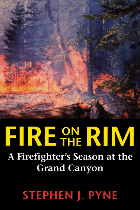 Fire on the Rim -  Stephen J. Pyne