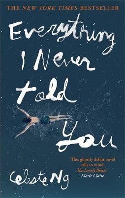 Everything I Never Told You -  Celeste Ng