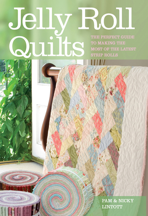 Jelly Roll Quilts -  Nicky Lintott,  Pam Lintott