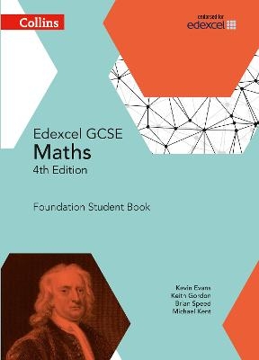 GCSE Maths Edexcel Foundation Student Book - Kevin Evans, Keith Gordon, Brian Speed, Michael Kent