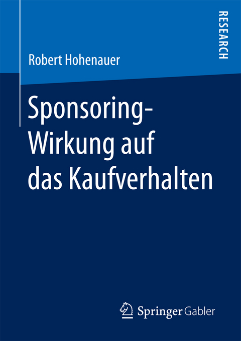 Sponsoring-Wirkung auf das Kaufverhalten - Robert Hohenauer