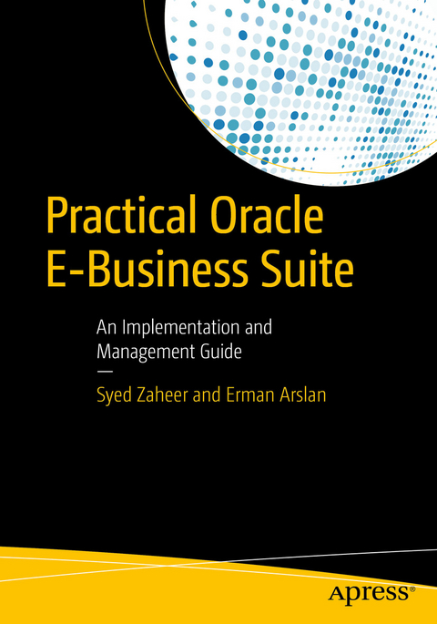 Practical Oracle E-Business Suite - Syed Zaheer, Erman Arslan