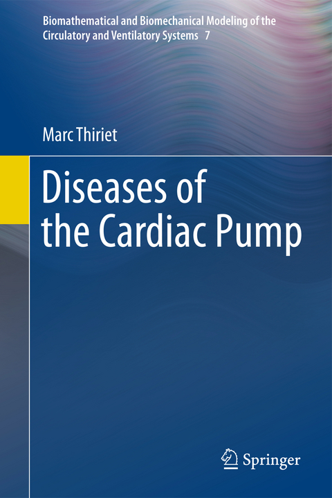 Diseases of the Cardiac Pump - Marc Thiriet