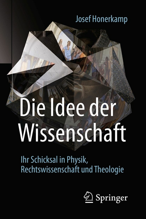 Die Idee der Wissenschaft - Josef Honerkamp