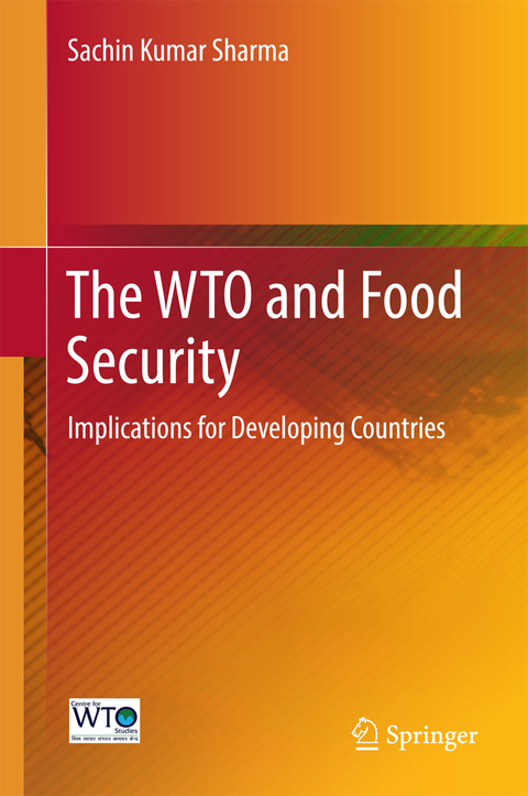 The WTO and Food Security - Sachin Kumar Sharma