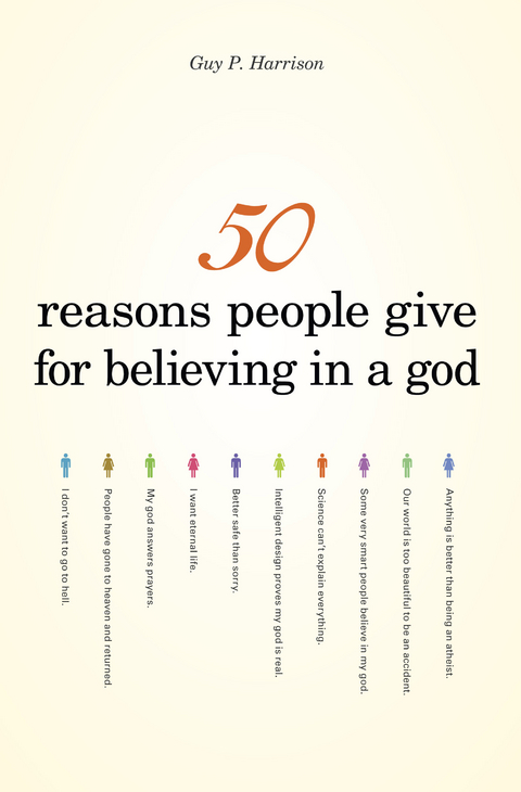 50 Reasons People Give for Believing in a God -  Guy P. Harrison