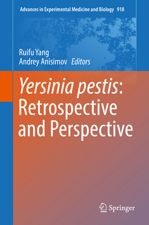 Yersinia pestis: Retrospective and Perspective - 