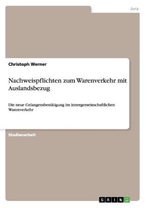 Nachweispflichten zum Warenverkehr mit Auslandsbezug - Christoph Werner