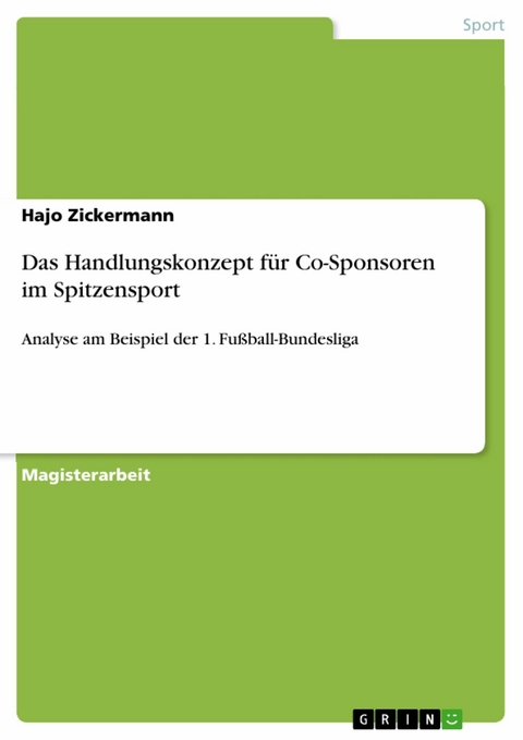 Das Handlungskonzept für Co-Sponsoren im Spitzensport - Hajo Zickermann