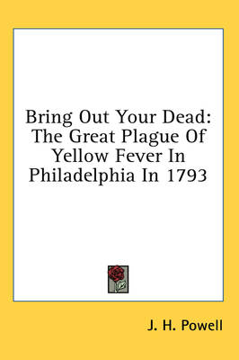 Bring Out Your Dead - J H Powell