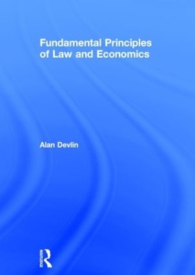 Fundamental Principles of Law and Economics - Alan Devlin