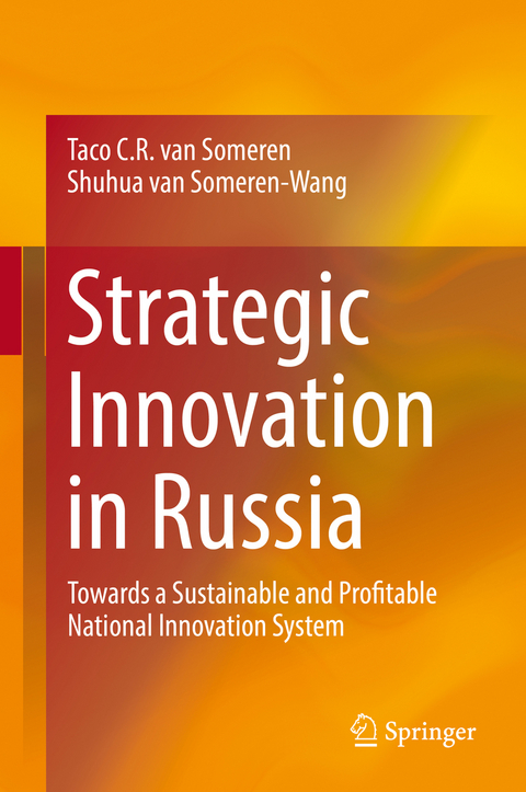 Strategic Innovation in Russia - Taco C.R. van Someren, Shuhua van Someren-Wang