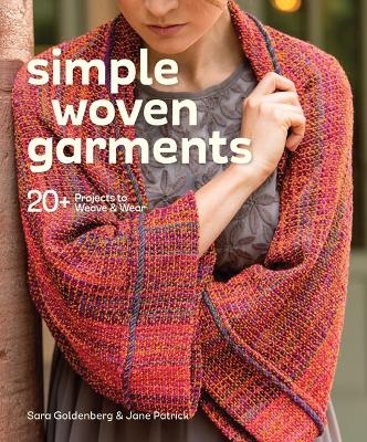 Simple Woven Garments - Jane Patrick, Sara Goldberg