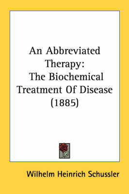 An Abbreviated Therapy - Wilhelm Heinrich Schussler