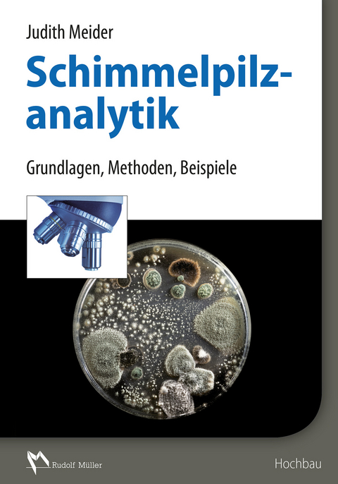 Schimmelpilzanalytik - E-Book (PDF) -  Judith Meider