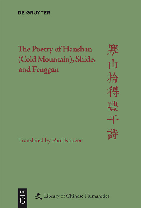 Poetry of Hanshan (Cold Mountain), Shide, and Fenggan -  Paul Rouzer