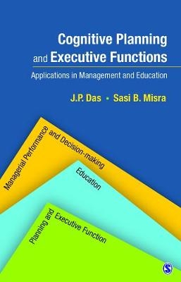 Cognitive Planning and Executive Functions - J.P. Das, Sasi B. Misra