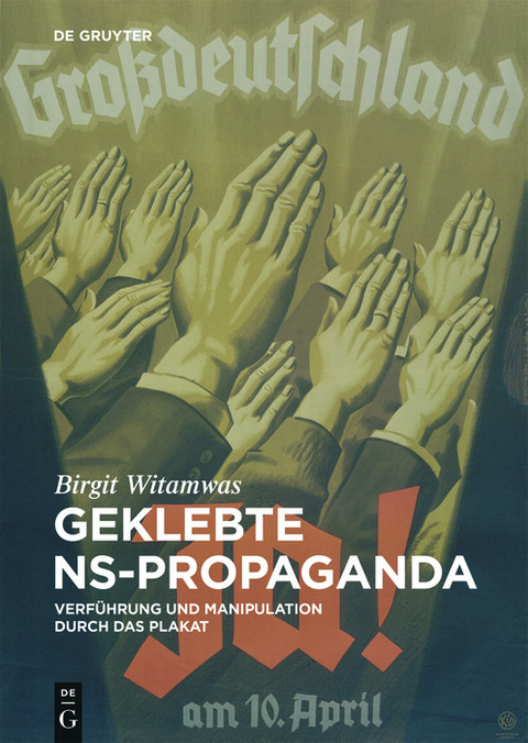 Geklebte NS-Propaganda -  Birgit Witamwas