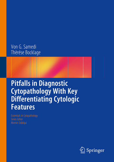 Pitfalls in Diagnostic Cytopathology With Key Differentiating Cytologic Features - Von G. Samedi, Thèrése Bocklage