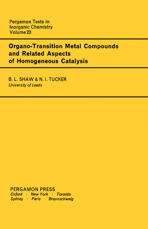 Organo-Transition Metal Compounds and Related Aspects of Homogeneous Catalysis -  B. L. Shaw,  N. I. Tucker