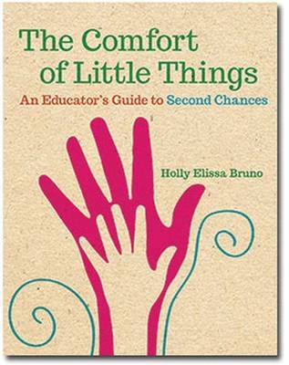 The Comfort of Little Things - Holly Elissa Bruno