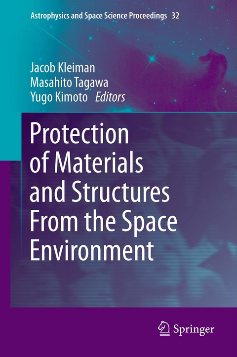 Protection of Materials and Structures From the Space Environment - 