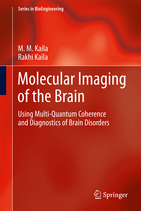 Molecular Imaging of the Brain - M. M. Kaila, Rakhi Kaila