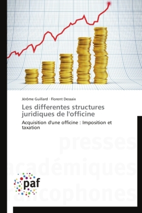 Les differentes structures juridiques de l'officine - JÃ©rÃ´me Guillard, Florent Dessaix