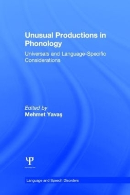 Unusual Productions in Phonology - 