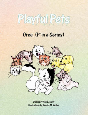 Playful Pets (a Series) - L Camy Ann L Camy,  Ann L Camy