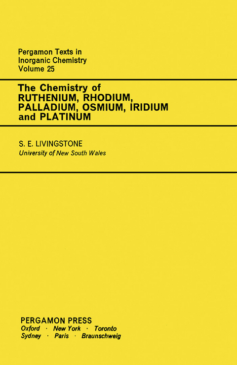 Chemistry of Ruthenium, Rhodium, Palladium, Osmium, Iridium and Platinum -  Stanley E. Livingstone